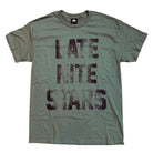 The College Tee Olive Late Nite Stars Screenprinted features large distressed black text reading "LATE NITE STARS" across the front. This short-sleeve olive tee is shown laid flat on a white background.