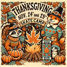 A vibrant poster for the Instructional Thanksgiving Break Skateboarding Day Camp (Nov. 24-25, 2025) at Southside Skatepark shows cartoon animals in Pilgrim hats, pumpkins, skateboards, a maple leaf campfire, and autumn leaves.