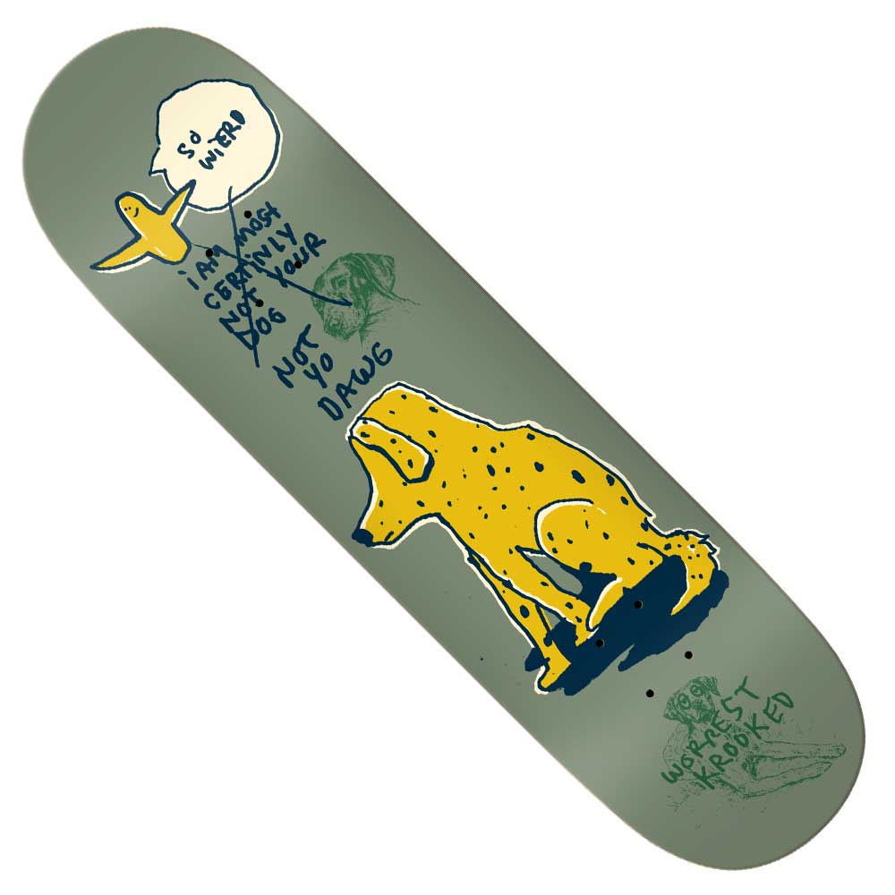 Not Yo Dog Worrest 8.25x32 Krooked Skateboard Deck