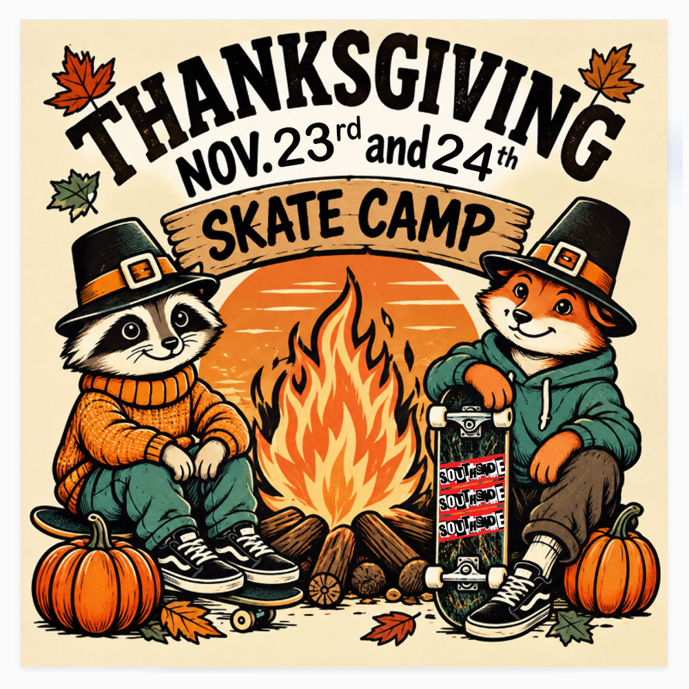 A raccoon and a fox in pilgrim hats sit on skateboards by a campfire with pumpkins, advertising the Thanksgiving Break Skateboarding Instructional Day Camp November 23th and 24th 2026 at Southside Skatepark.
